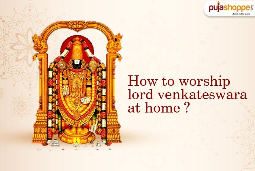 how to worship lord Venkateswara at home