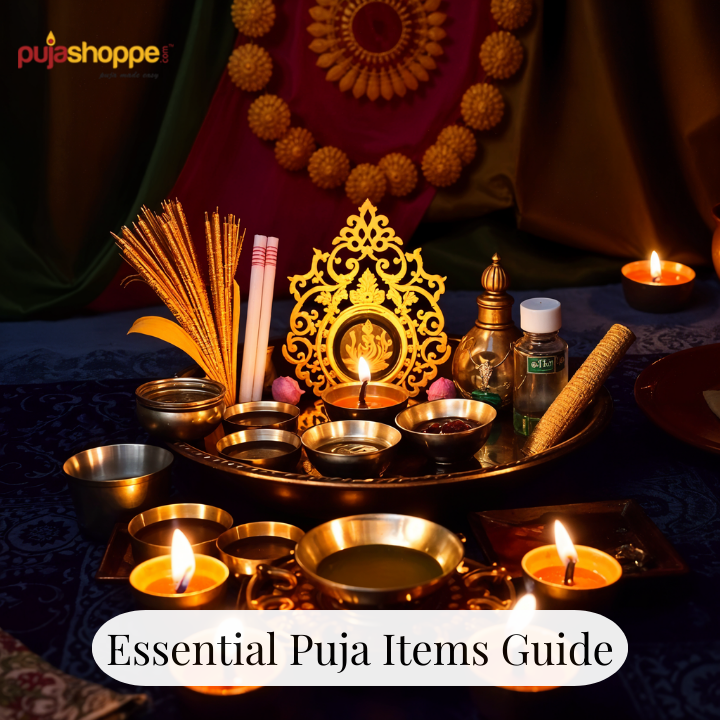 Ultimate Guide to Essential Puja Items for Every Household